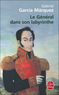 Couverture du livre Le général dans son labyrinthe - Gabriel Garcia Marquez