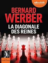 Bernard Werber - La diagonale des reines