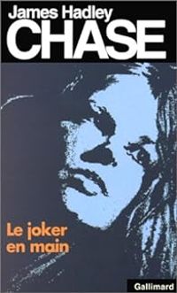 Couverture du livre Joker en main - James Hadley Chase