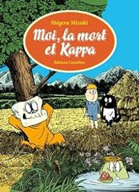 Couverture du livre Kappa, la mort et moi - Shigeru Mizuki