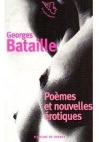 Georges Bataille - Poèmes et nouvelles érotiques