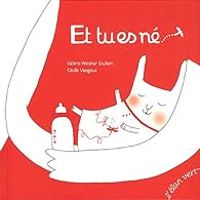 Couverture du livre Et tu es né - Valerie Weishar Giuliani