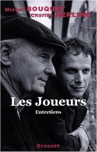 Couverture du livre Les joueurs - Michel Bouquet - Charles Berling - Leon Azatkhanian