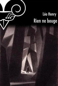 Leo Henry - Rien ne bouge