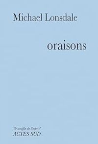 Michael Lonsdale - Oraisons