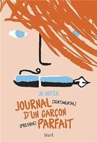 Couverture du livre Journal (sentimental) d'un garçon (presque) parfait - Jo Witek