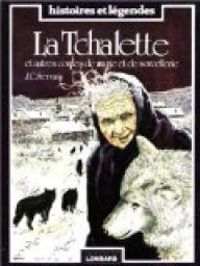 Couverture du livre La Tchalette - Jean Claude Servais