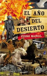 Couverture du livre El año del desierto - Pedro Mairal