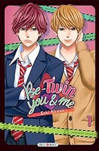 Couverture du livre Be-Twin you & me - Saki Aikawa