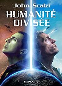 Couverture du livre Humanité divisée - John Scalzi