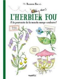 Couverture du livre L'herbier fou - Roxanne Bee