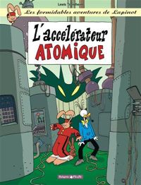 Lewis Trondheim - L'Accélérateur atomique