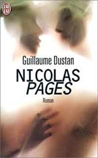 Couverture du livre Nicolas Pages - Prix de Flore 1999 - Guillaume Dustan