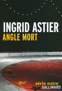 Ingrid Astier - Angle mort