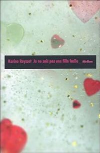 Couverture du livre Je ne suis pas une fille facile - Karine Reysset