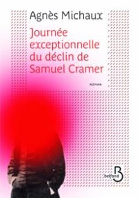 Agnes Michaux - Journée eÎptionnelle du déclin de Samuel Cramer