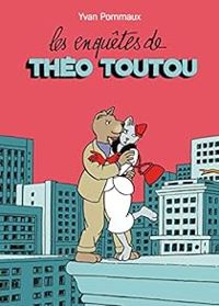 Couverture du livre Les enquêtes de Théo Toutou - Yvan Pommaux