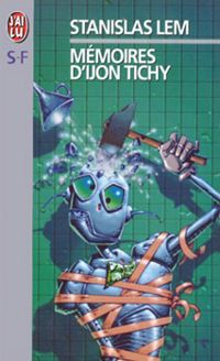 Couverture du livre MEMOIRES D'IJON TICHY - Stanislas Lem