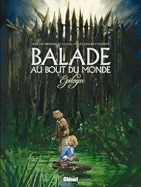 Couverture du livre Balade au bout du monde : Epilogue - Pierre Makyo - Eric Herenguel