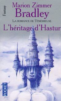 Marion Zimmer Bradley - L'héritage d'Hastur