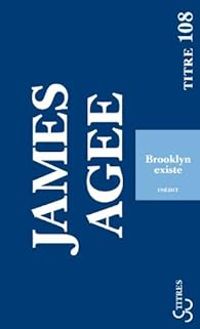 James Agee - Brooklyn existe 