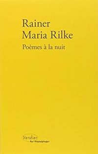 Rainer Maria Rilke - Poèmes à la nuit