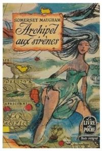 Couverture du livre L'archipel aux sirènes - William Somerset Maugham