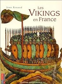 Couverture du livre Les Vikings en France - Jean Renaud