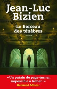 Jean-luc Bizien - Le berceau des Ténèbres