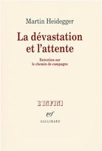 Couverture du livre La dévastation et l'attente  - Martin Heidegger