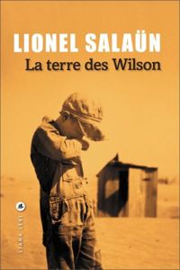 Lionel Salaün - La Terre des Wilson 