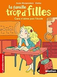 Susie Morgenstern -  Clotka - Cara n'aime pas l'école