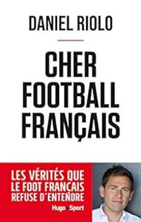 Daniel Riolo - Cher football français