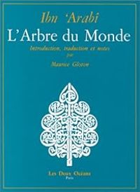 Couverture du livre L'Arbre du monde (Shajarat al-kawn) - Ibnarabi 