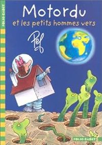  Pef - Motordu et les petits hommes vers