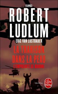 Robert Ludlum - La Trahison dans la peau