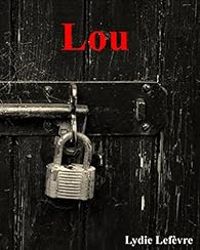 Couverture du livre Lou - Lydie Lefevre