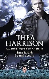 Couverture du livre La chronique des anciens  - Thea Harrison