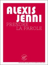 Couverture du livre Prendre la parole - Alexis Jenni