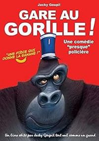 Couverture du livre Gare au gorille ! - Jacky Goupil