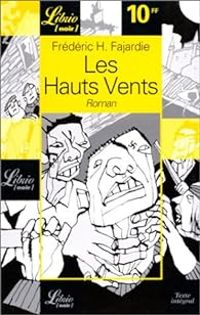 Frederic H Fajardie - Les Hauts Vents