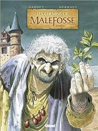 Couverture du livre Les chemins de Malefosse - Integrale - Daniel Bardet