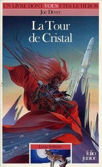 Couverture du livre La tour de cristal - Joe Dever