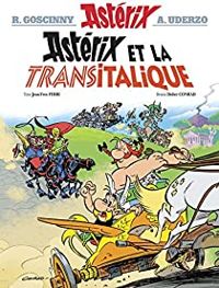 Jean Yves Ferri - Didier Conrad - Astérix et la Transitalique