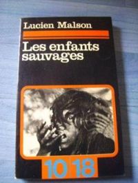 Lucien Malson - Les enfants sauvages