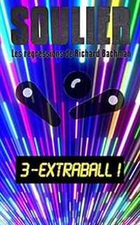 Couverture du livre Extra ball ! - Frederic Soulier