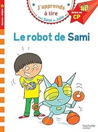 Couverture du livre Sami et Julie : Le robot de Sami - Isabelle Albertin