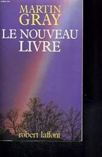 Martin Gray - Le nouveau livre