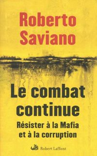 Couverture du livre Le combat continue - Roberto Saviano