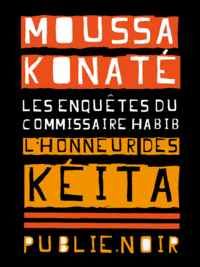 Moussa Konate - L'honneur des Kéita